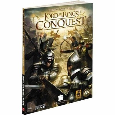 Lord of the Rings Conquest: Prima Official Game Guide by Searle