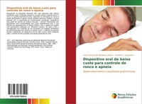 Dispositivo Oral De Baixo Custo Para Controle Do Ronco E Apneia Victor Manoel De