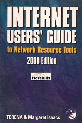 Internet Users' Guide to Network Resource Tools 2000: Netskills 