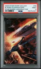 2025 TOPPS CHROME STAR WARS GALAXY LOGOFRACTOR B-WING STARFIGHTERS 26/77 PSA 9
