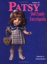 Patsy Doll Family Encyclopedia Hardcover Patricia N. Schoonmaker