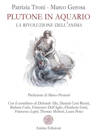 Con il contributo di - Plutone in aquario: la rivoluzione dell’anima.