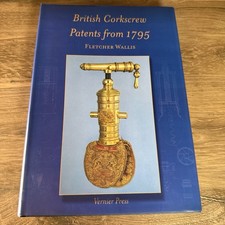 British Corkscrew Patents From 1795 Fletcher Wallis Signed Limited