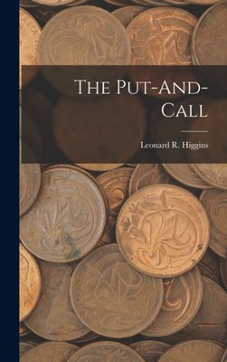 Higgins - The Put-And-Call - Neues Hardcover- oder Gehäusebuch - J555z