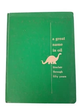 A Great Name in Oil Sinclair Through Fifty 50 Years 1966 Oversize Hardcover