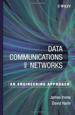 Data Communications and Networks: An Engineering Approach By Jam