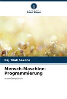 Raj Tilak Saxena | Mensch-Maschine-Programmierung | Taschenbuch | Deutsch (2024)