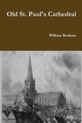Old St. Paul's Cathedral William Benham Taschenbuch Kartoniert / Broschiert 2014