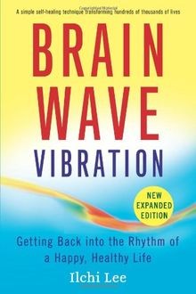 Brain Wave Vibration: Getting Back into the Rhythm of a ... | Buch | Zustand gut