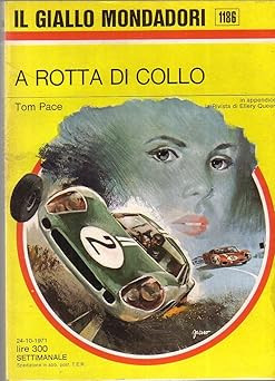 L- GELBE MONDADORI N.1186 A ROUTE OF HALS - TOM PACE ---- 1971 - B-