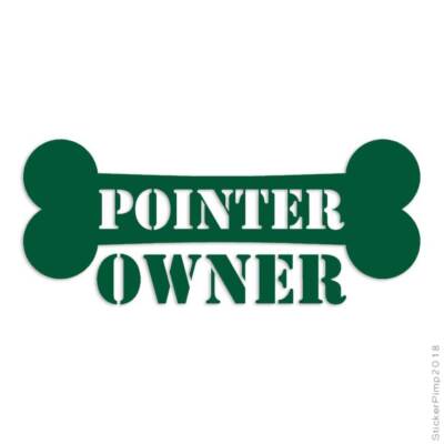 Pointer Owner Bone, Vinyl Decal Sticker, Multiple Colors & Sizes #1643