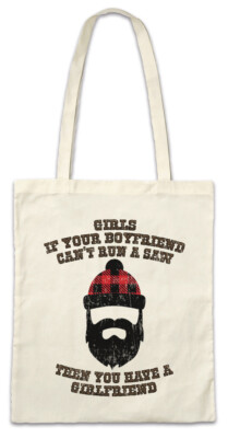 If You're Boyfriend Can't Run A Saw Stofftasche Einkaufstasche Holzfäller