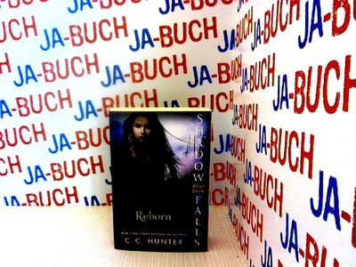 Reborn (Shadow Falls - After Dark) HUNTER, C. C.: