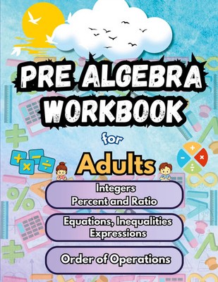 Summer Math Pre Algebra Workbook for Adults Bridge Building Activities | Buch