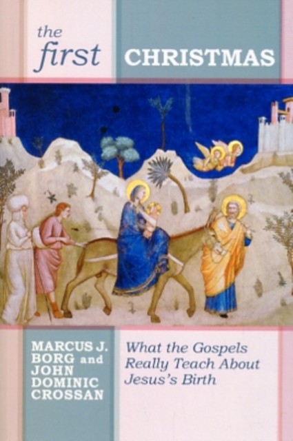 The First Christmas: What the Gospels Really Teach Us About Jesus's Birth, , New - Image 10