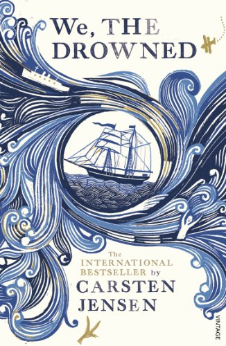 We, The Drowned: The internationally bestselling... - Jensen, Carsten