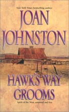 HAWK'S WAY GROOMS By Joan Johnston **Mint Condition**
