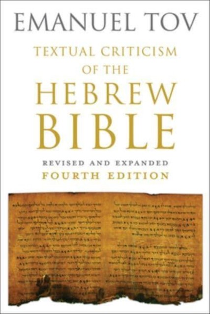 Textual Criticism of the Hebrew Bible (Hardback Book)