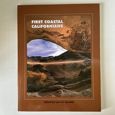 First Coastal Californians (A School for Advanced Research Popular Archaeology,