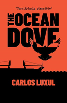 The Ocean Dove - Paperback / softback NEW Luxul, Carlos 25/06/2020
