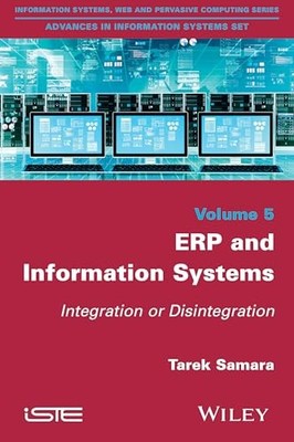 ERP and Information Systems: Integration Or Disintegration