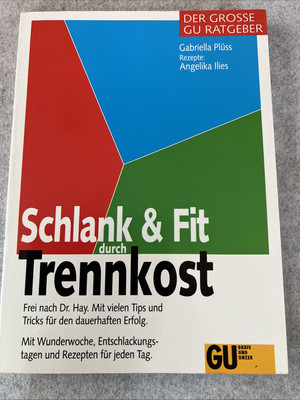  Schlank und Fit durch Trennkost  -von  Plüss, Gabriella & Angelika Ilie, S7