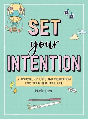 Nicole Lara Set Your Intention (Taschenbuch)