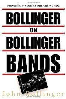 Bollinger on Bollinger Bands von John G. Bollinger | Buch | Zustand gut