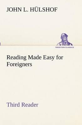 Reading Made Easy for Foreigners - Third Reader, J