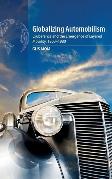 Gijs Mom | Globalizing Automobilism | Buch | Englisch (2020) | Gebunden-image