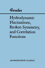 Hydrodynamic Fluctuations, Broken Symmetry and Correlation Functions by Dieter Forster (Paperback, 1995)