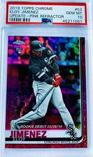 2019 Topps Chrome Update Eloy Jimenez Pink Refractor “Rookie Debut” RC PSA 10
