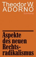 Aspekte Des Neuen Rechtsradikalismus: Ein Vortrag Theodor W. Adorno