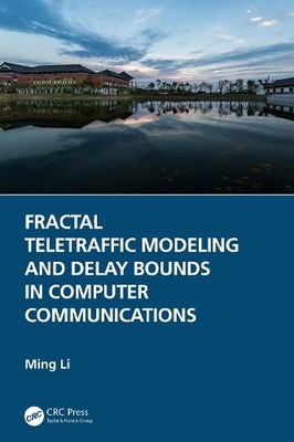 Fractal Teletraffic Modeling and Delay Bounds in Computer Com... - 9781032215266