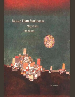 Better Than Starbucks | Better Than Starbucks May 2022 Premium | Taschenbuch