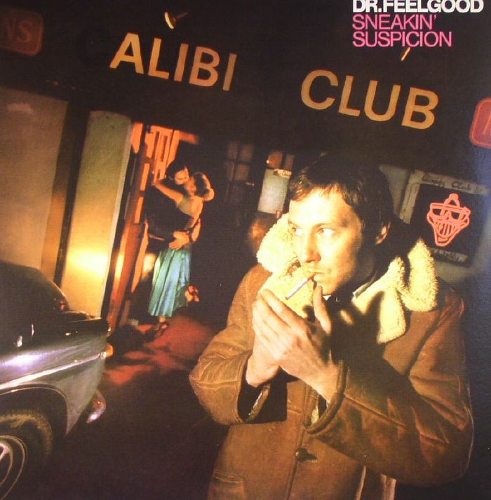 DR FEELGOOD - Sneakin' Suspicion - Vinyl (LP)