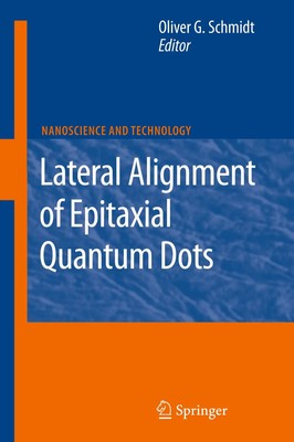 Oliver G. Schmidt | Lateral Alignment of Epitaxial Quantum Dots | Buch (2007)