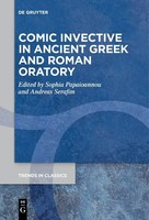 Sophia Papaioannou (U. A.) | Comic Invective In Ancient Greek And Roman Oratory