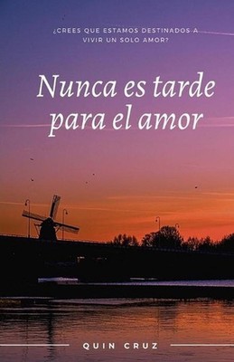 Nunca es tarde para el amor: ?Crees que estamos destinados a vivir un solo amor?