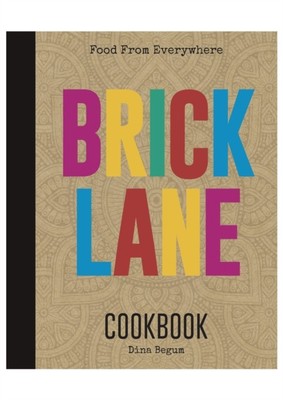 Dina Begum - Brick Lane Kochbuch - Neu Hardcover - H245z