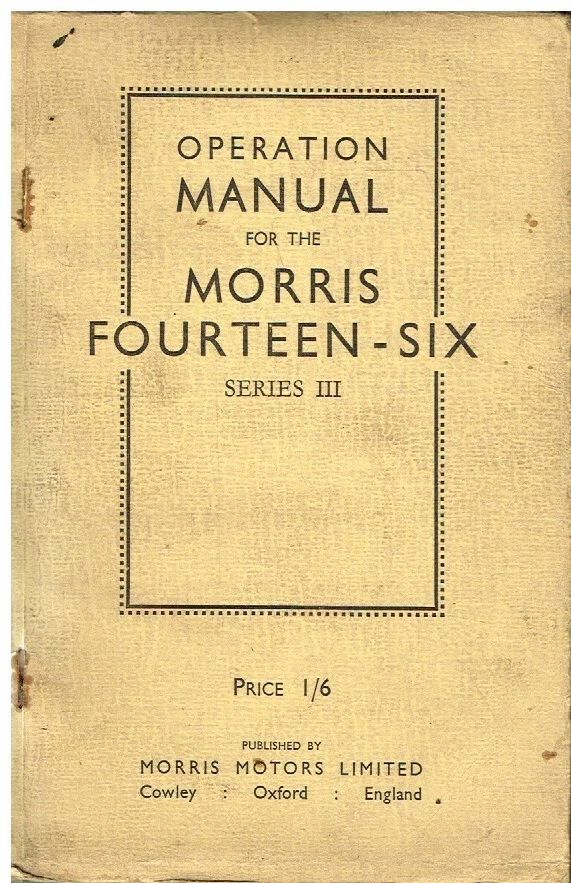 MORRIS FOURTEEN-SIX SERIES III ORIG 1937 OWNERS INSTRUCTION/MAINTENANCE HANDBOOK