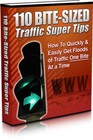 110 Bite-Sized Traffic Super Tips How to Quickly &amp; Easily Get Floods of. (EBook)