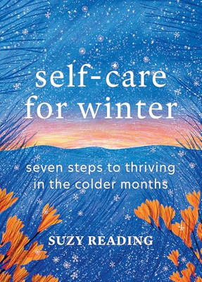 Selbstfürsorge für den Winter: Sieben Schritte zum Gedeihen im - Hardcover NEU gelesen,