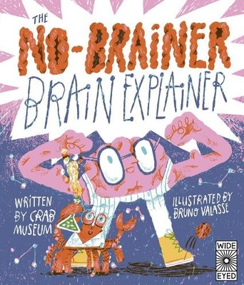 Crab Museum The No-Brainer Brain Explainer (Hardback) (UK IMPORT)