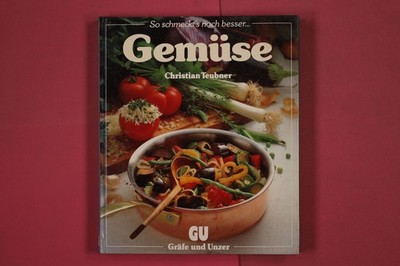 271139 Christian Teubner GEMÜSE Gräfe und Unzer Ein besonderes Bildkochbuch mit