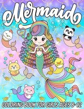 Mermaid Coloring Book for Girls Ages 8-12: Fun, Cute and Unique Coloring Pages f