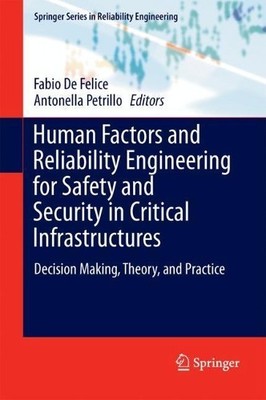Human Factors and Reliability Engineering for Safety and Secu... - 9783319623184