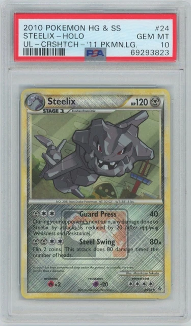 2010 POKEMON HEARTGOLD & SOULSILVER UNLEASHED #24 STEELIX-HOLO PSA 10