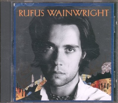Rufus Wainwright Self-Titled CD Europe Dreamworks CD. Germany Universal M&L