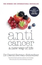 Anticancer: A New Way of Life-David Servan-Schreiber